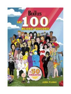 the beatles: las 100 mejores versiones-9788412532821