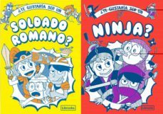¿te gustaria ser un soldado romano o un ninja?-9788412565621