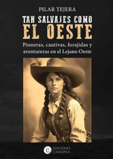 tan salvajes como el oeste (ebook)-pilar tejera-9788412608021