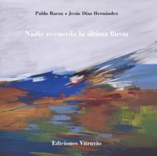 nadie recuerda la ultima lluvia-jesus diaz hernandez-9788412613421