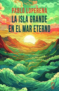 la isla grande en el mar eterno-9788412682021