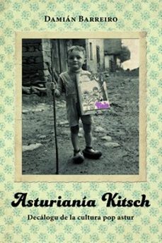 asturiania kitsch. decalogu de la cultura pop astur-damian barreiro-9788412713121