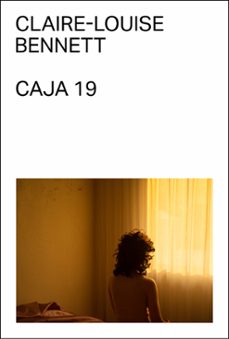 caja 19-claire louise bennett-9788412782721