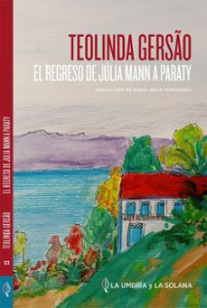 el regreso de julia mann a paraty-teolinda gersao-9788412841121