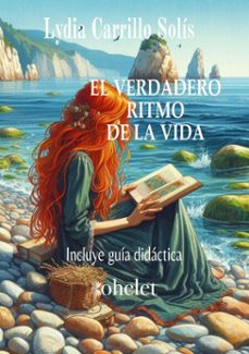 el verdadero ritmo de la vida (ebook)-lydia carrillo solís-9788412925821