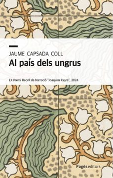 al pais dels ungrus-jaume capsada coll-9788413036021