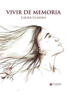 vivir de memoria-laura claisen-9788413045221