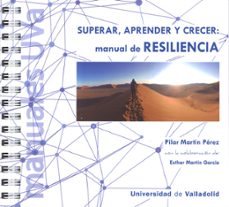 manual de resiliencia. superar, aprender y crecer-pilar martin perez-9788413201221