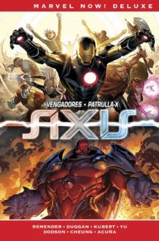 imposibles vengadores 3. axis-rick remender-daniel acuña-terry dodson-9788413345321