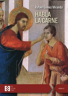 habla la carne (ebook)-rafael gomez miranda-9788413396057