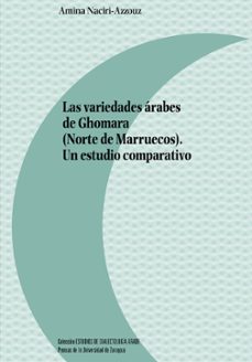 las variedades arabes de ghomara (norte de marruecos). un estudio comparativo (ebook)-9788413406138