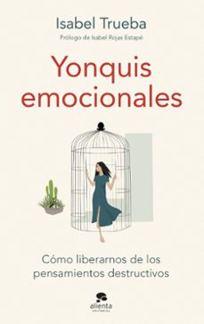 yonquis emocionales-isabel trueba-9788413442921