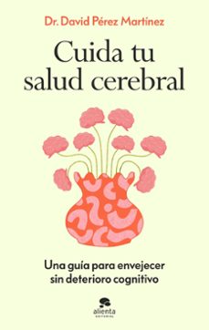 cuida tu salud cerebral-david perez martinez-9788413445021