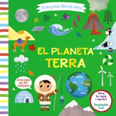 el meu primer llibre de ciencia. el planeta terra-9788413490021