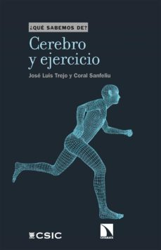 cerebro y ejercicio (ebook)-jose luis trejo-coral sanfeliu-9788413520421