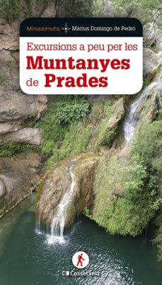 excursions a peu per les muntanyes de prades-marius domingo de pedro-9788413562421