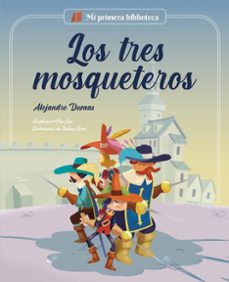 mi primera biblioteca : los tres mosqueteros-9788413614021