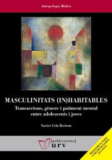 masculinitats (in)habitables-xavier cela bertran-9788413650821