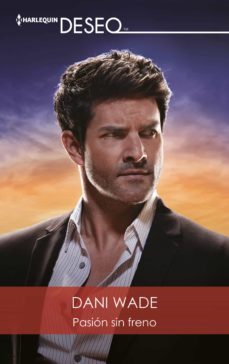 pasion sin freno (ebook)-dani wade-9788413754321