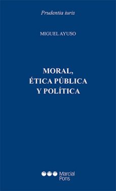 moral, ética y política (ebook)-miguel ayuso-9788413816821