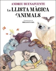 la llista magica d animals-andreu buenafuente-9788413892221