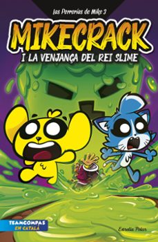 las perrerias de mike 3. la venjança del rei slime-9788413898421