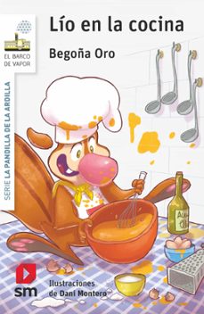 la pandilla de la ardilla 22 :lio en la cocina-begoña oro-9788413920221