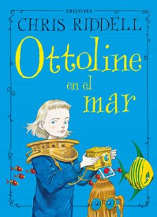 ottoline en el mar-chris riddell-9788414042021