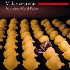 vidas secretas-francesc marti palau-9788415117421
