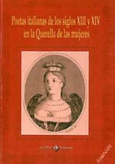 poetas italianas de los siglos xiii y xiv en la querella de las m ujeres-9788415335221