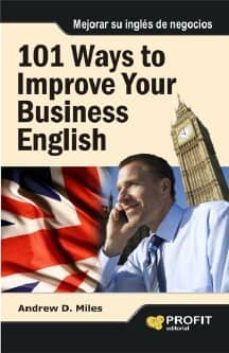101 ways to improve your business english (ebook)-andrew d. miles-9788415505921