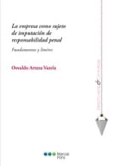 la empresa como sujeto de imputacion de responsabilidad penal-osvaldo artaza varela-9788415664321