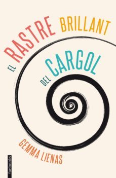 el rastre brillant del cargol (ebook)-gemma lienas-9788415745921