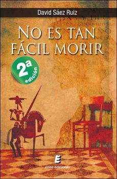 no es tan facil morir-david saez ruiz-9788415883821