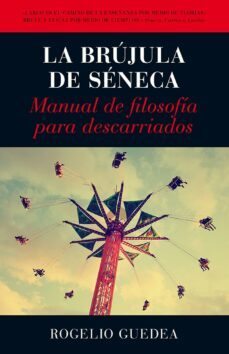 la brujula de seneca (ebook)-rogelio guedea-9788416002221