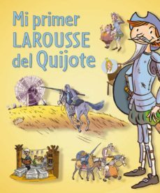 mi primer larousse del quijote-9788416124121