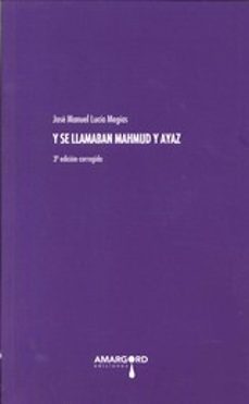 y se llamaban mahmud y ayaz (3ª ed.)-jose manuel lucia megias-9788416149421