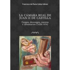 la camara real de juan ii de castilla-9788416242221