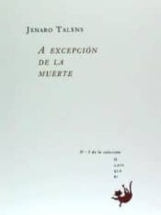 a excepcion de la muerte-jenaro talens-9788416319121