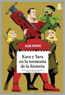 kara y yara en la tormenta de la historia (ebook)-alek popov-9788416537921