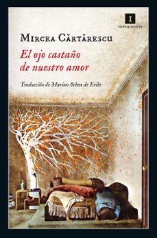 el ojo castaño de nuestro amor-9788416542321