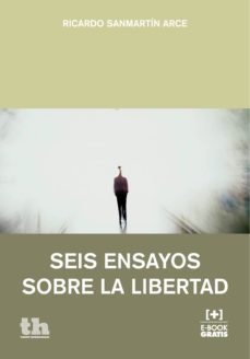 seis ensayos sobre la libertad (ebook)-ricardo sanmartin arce-9788416556021