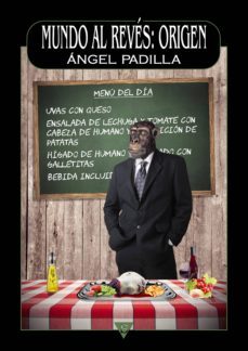 mundo al reves: origen (ebook)-angel padilla-9788416637621