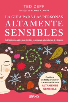 la guia para las personas altamente sensibles (contiene test)-ted zeff-9788416720521