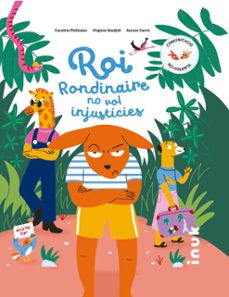 roi rondinaire no vol injusticies-virginie aladjidi-caroline pellissier-aurore carric-9788416774821