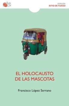 el holocausto de las mascotas-9788416794621