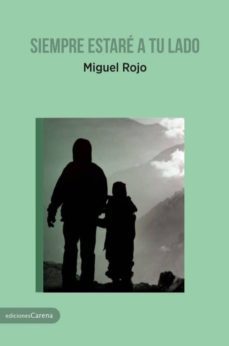 siempre estare a tu lado-miguel rojo-9788416843121