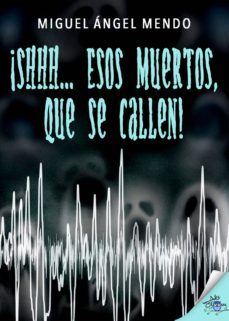 ¡shhh... esos muertos, que se callen! (ebook)-9788416873821
