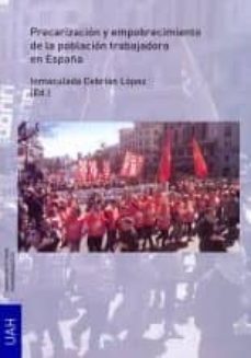 precarizacion y empobrecimiento de la poblacion trabajadora en españa-inmaculada cebrian lopez-9788416978021