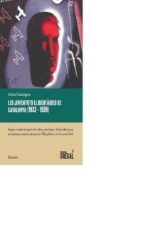 les joventuts llibertaries de catalunya (1932-1939)-sonia garangou-9788417082321